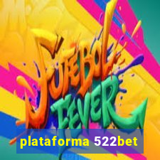 plataforma 522bet